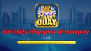 Giới thiệu tổng quan về Game bài đổi thưởng Việt Nam - Thanquay