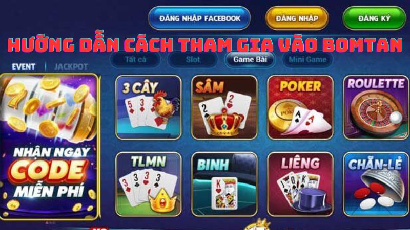 Hướng Dẫn Cách Tham Gia Vào Bomtan